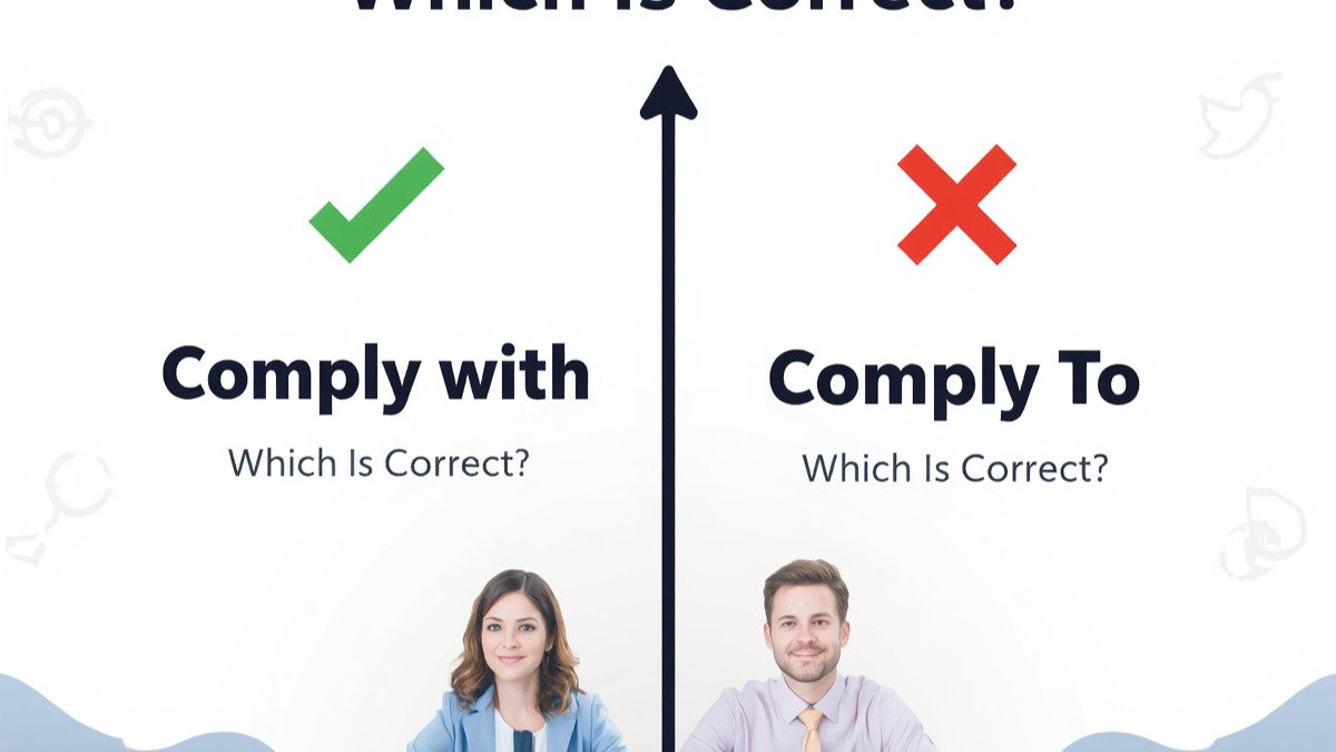Comply With or Comply To
