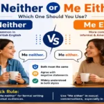 Me Neither or Me Either